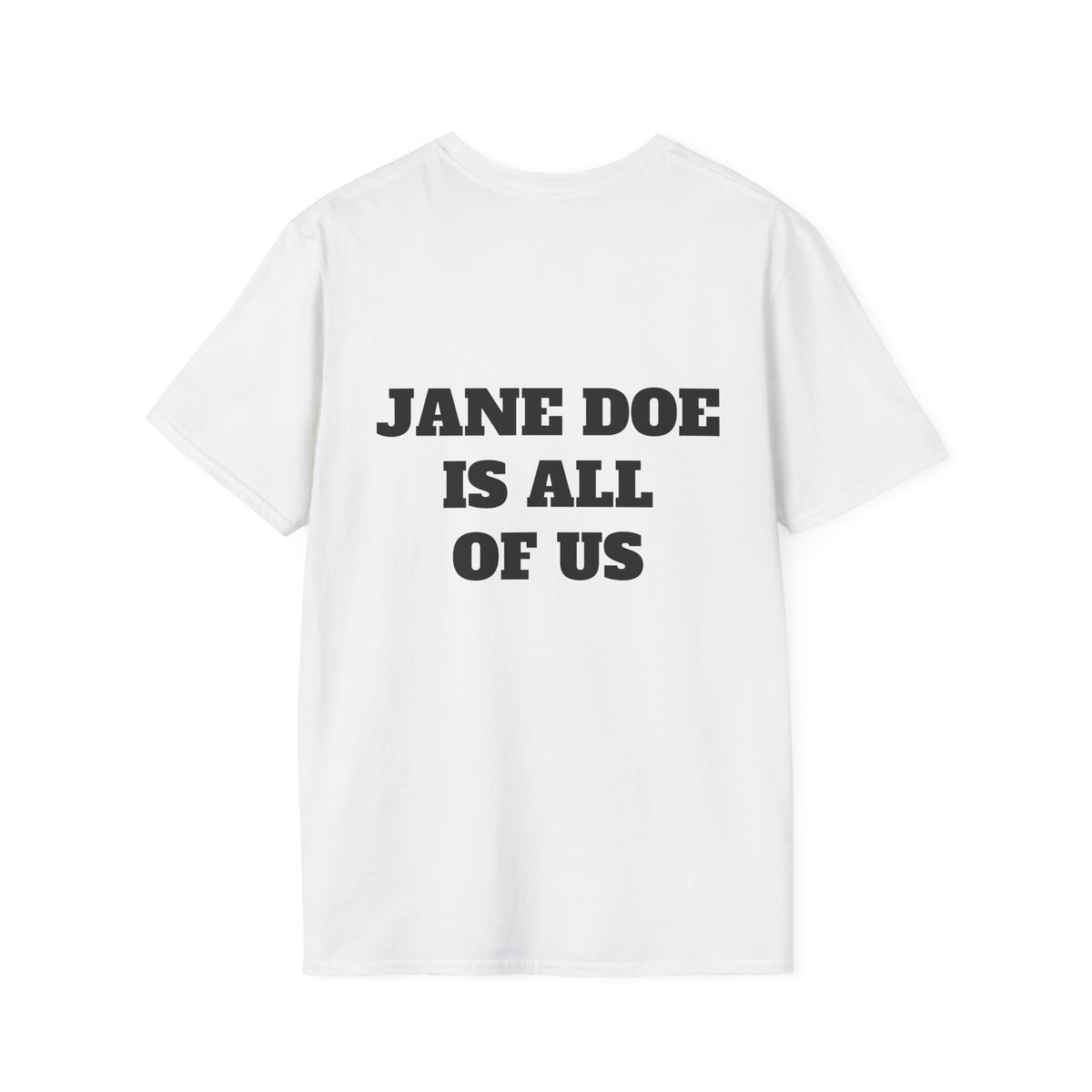 JANE DOE IS ALL OF US — Front + Back Tee