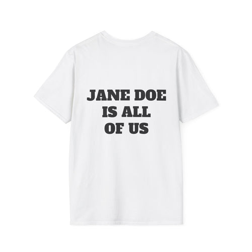 JANE DOE IS ALL OF US — Front + Back Tee