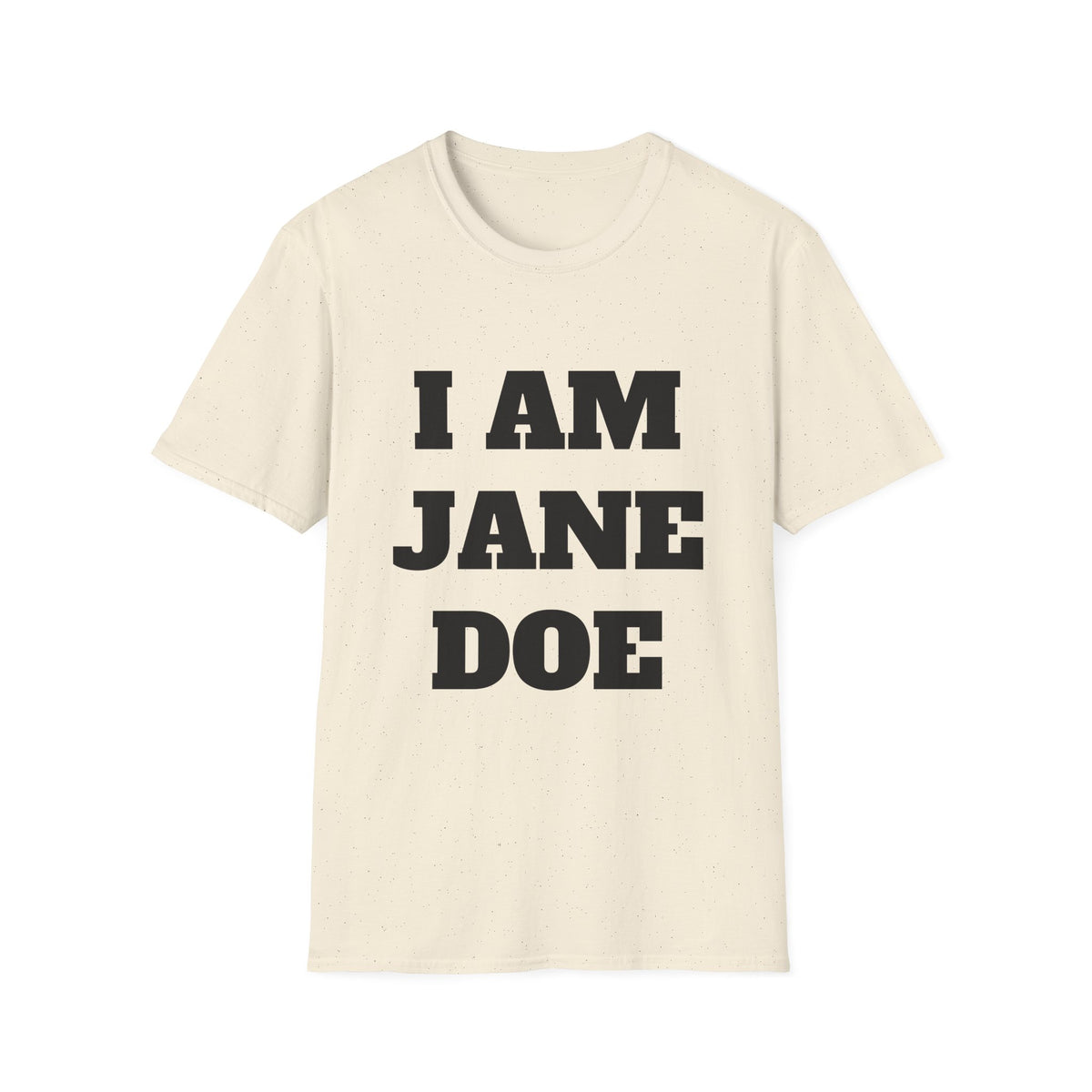 I AM JANE DOE — Large Front Tee