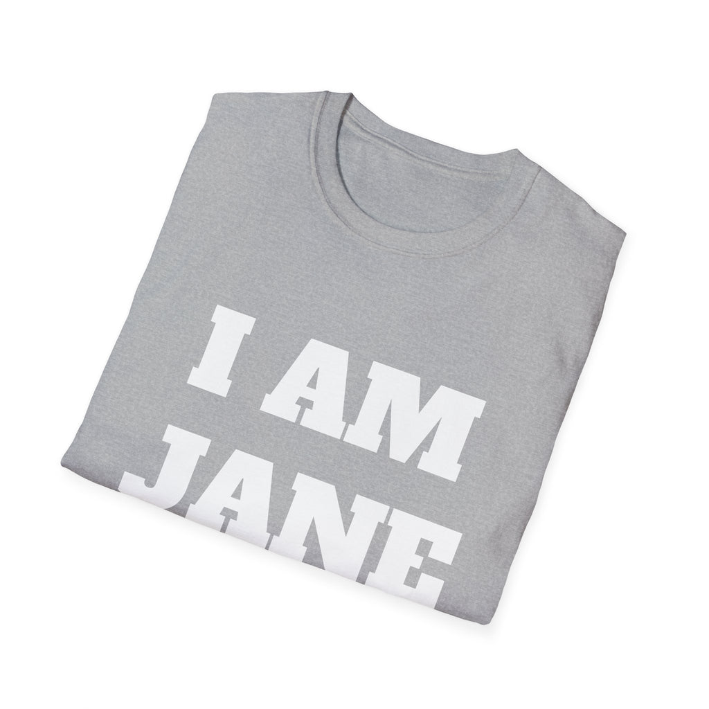 I AM JANE DOE — Large Front Tee