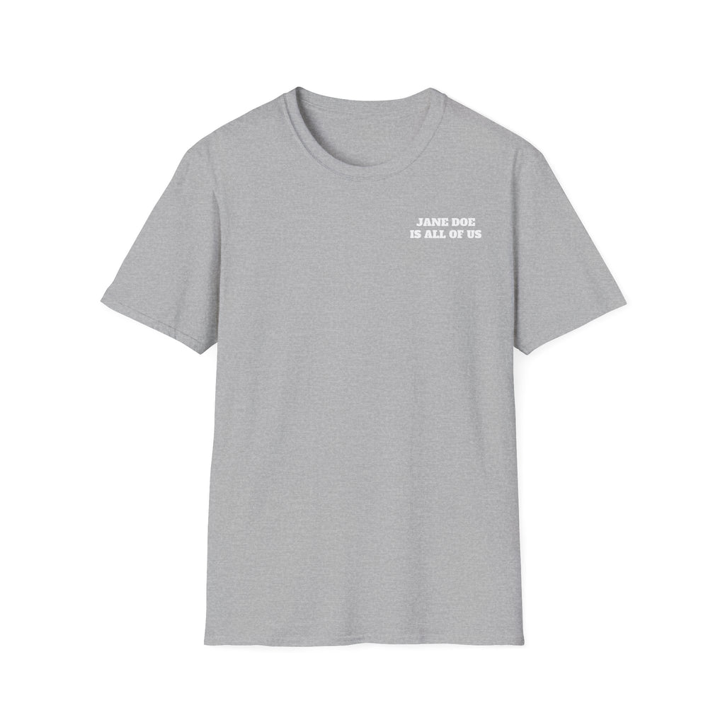 JANE DOE IS ALL OF US — Front + Back Tee