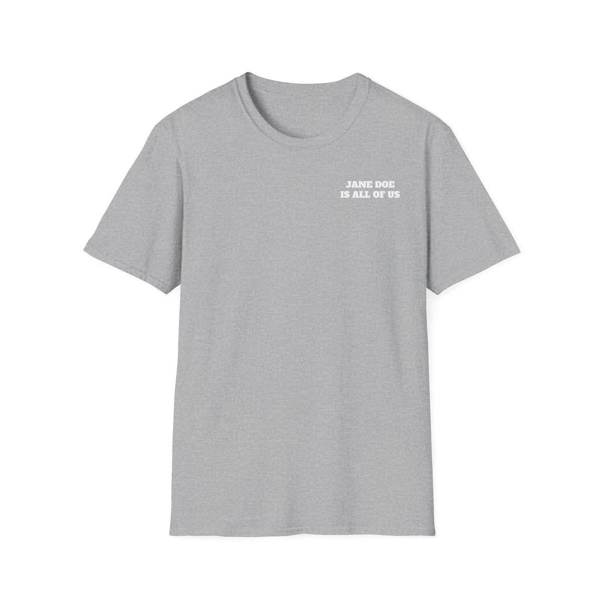 JANE DOE IS ALL OF US — Front + Back Tee