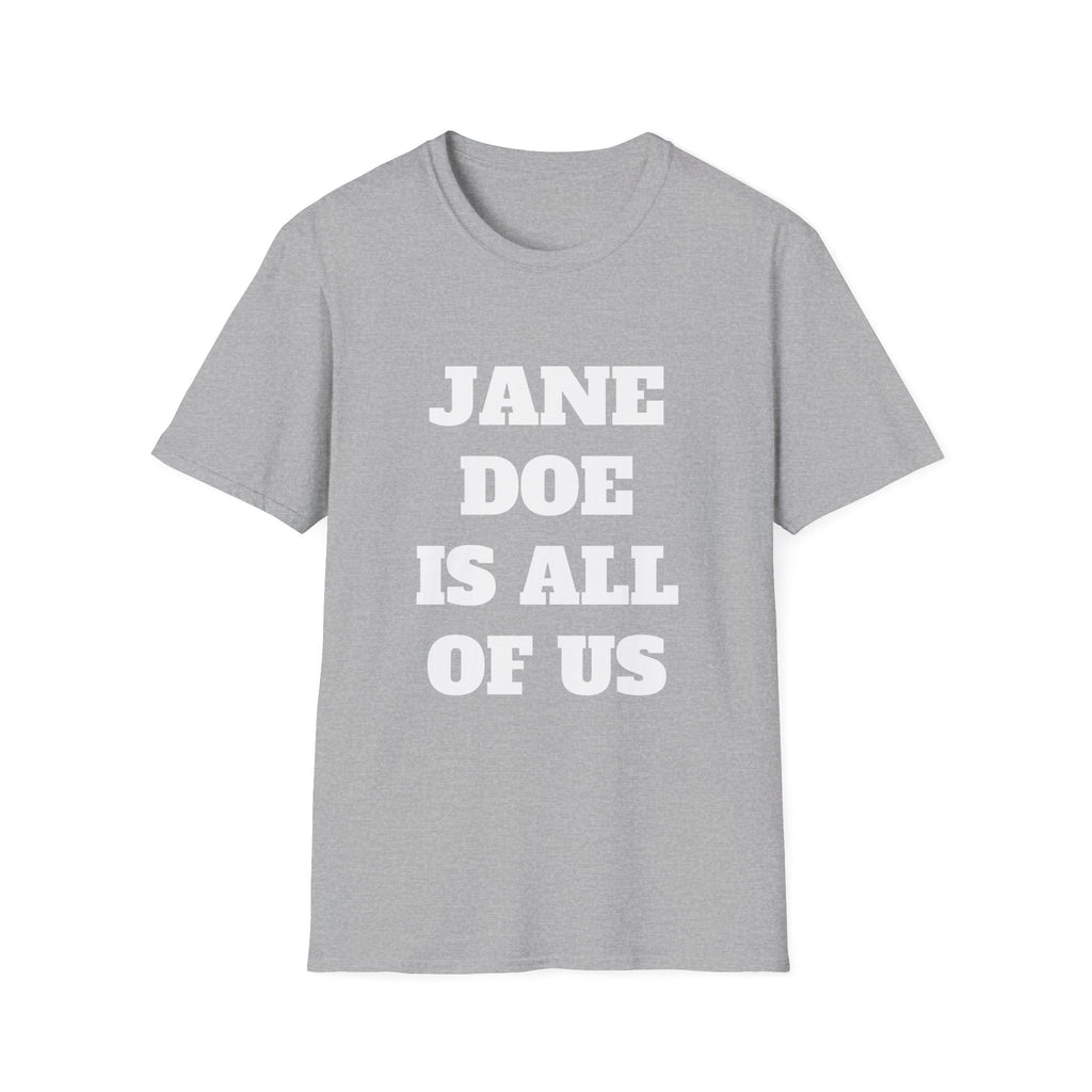 JANE DOE IS ALL OF US — Large Front Tee