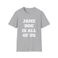 JANE DOE IS ALL OF US — Large Front Tee