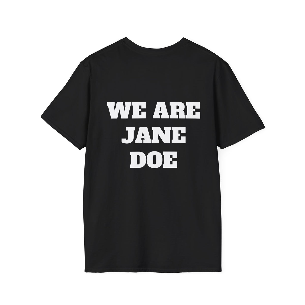WE ARE JANE DOE — Front + Back Tee