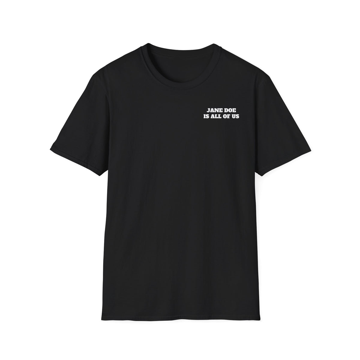 JANE DOE IS ALL OF US — Front + Back Tee