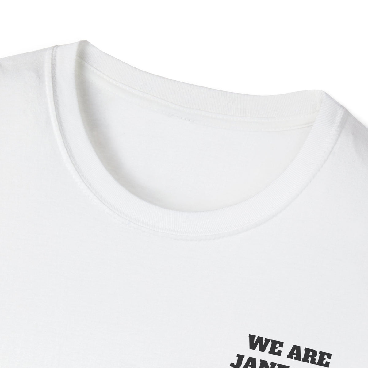 WE ARE JANE DOE — Front + Back Tee