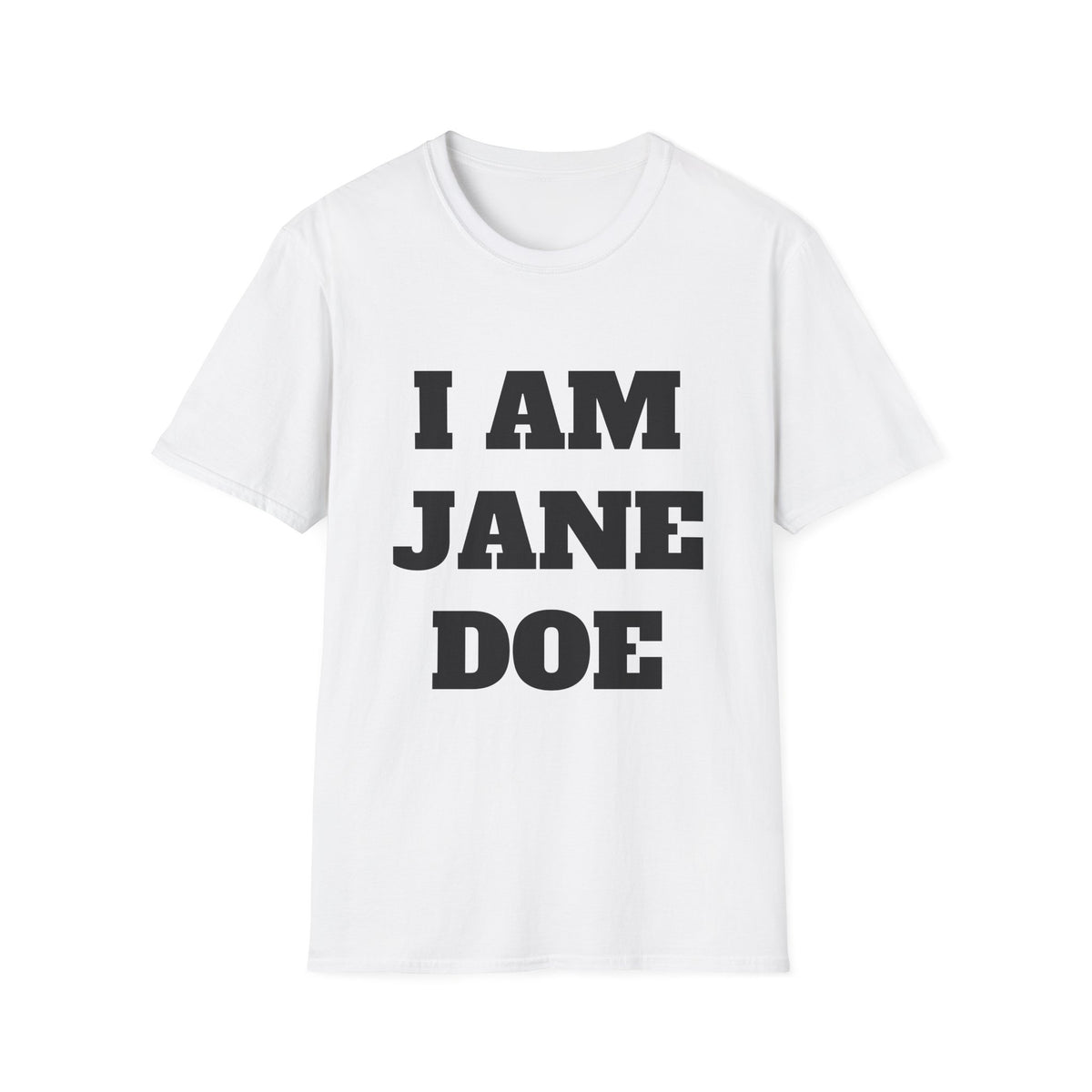 I AM JANE DOE — Large Front Tee