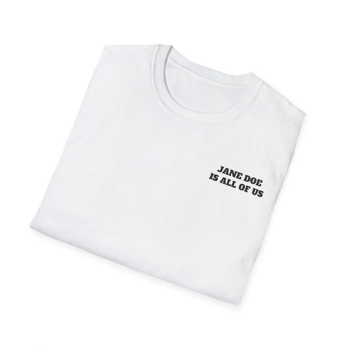 JANE DOE IS ALL OF US — Front + Back Tee