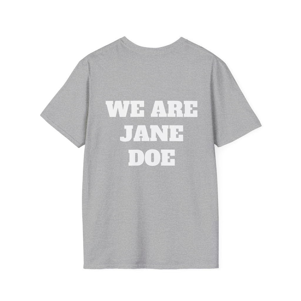 WE ARE JANE DOE — Front + Back Tee