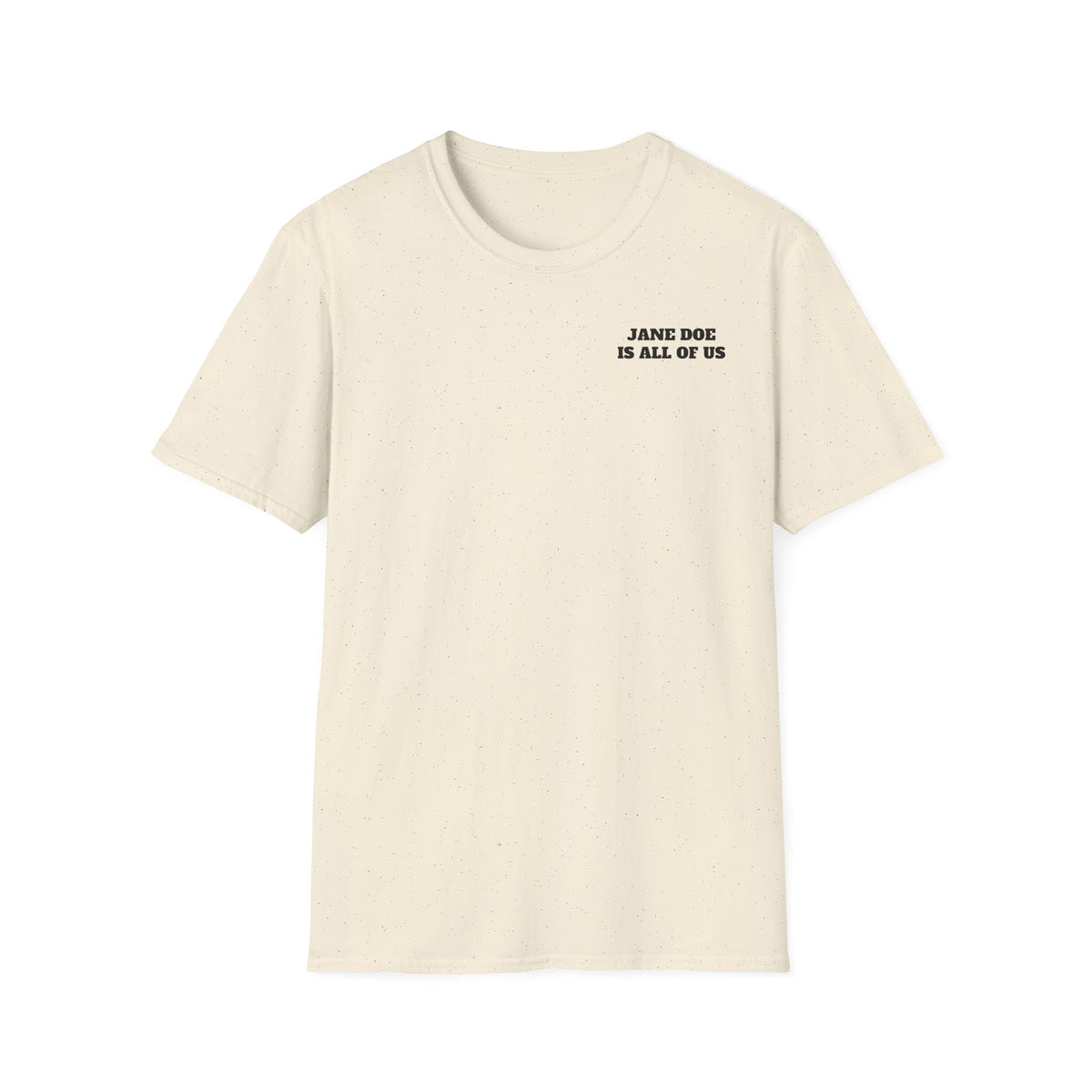 JANE DOE IS ALL OF US — Front + Back Tee