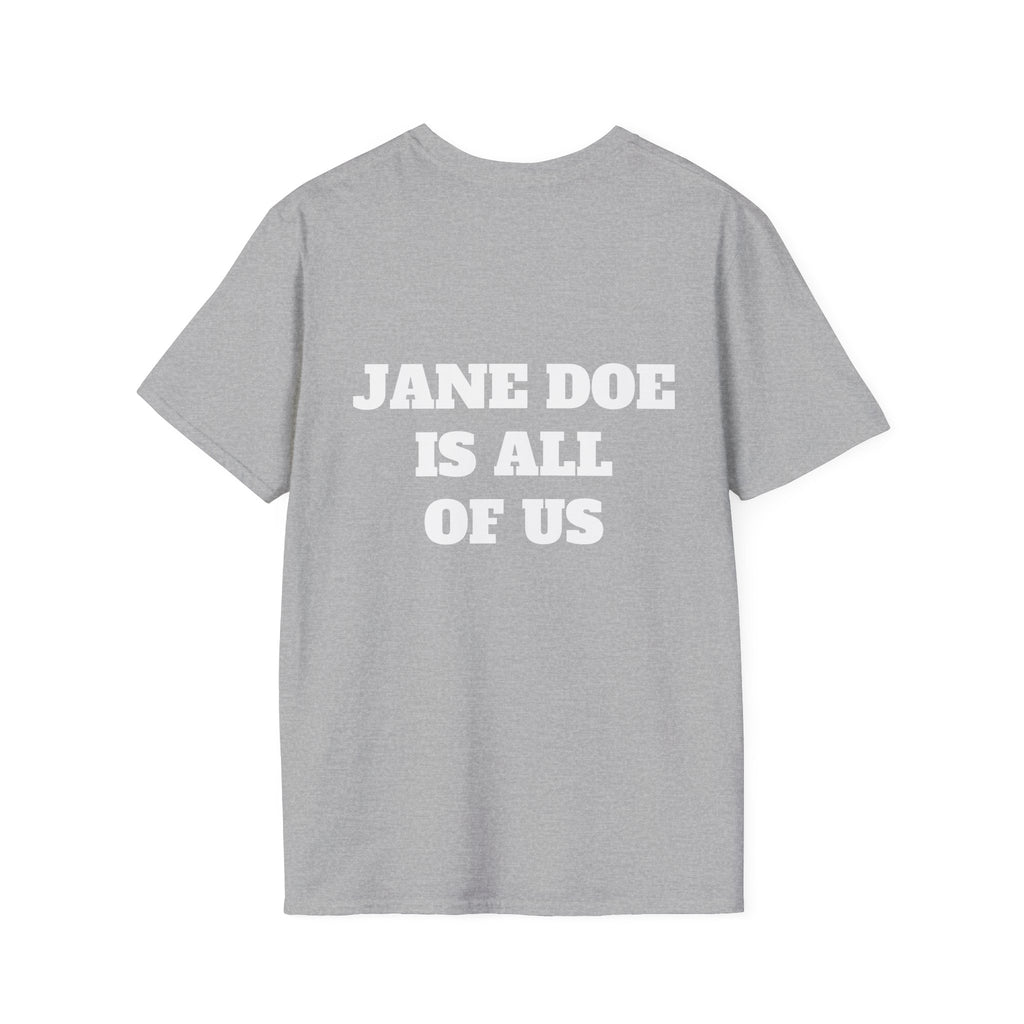 JANE DOE IS ALL OF US — Front + Back Tee