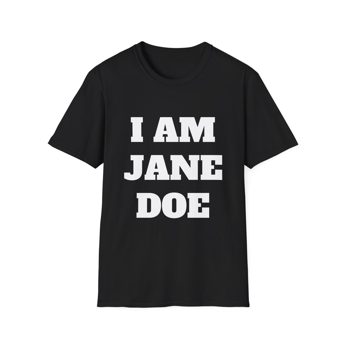 I AM JANE DOE — Large Front Tee