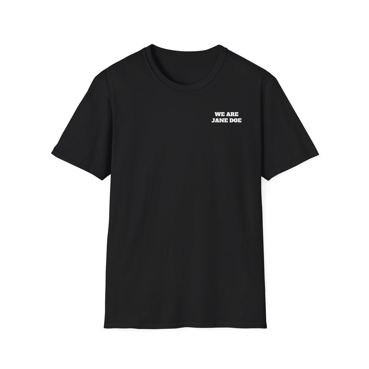 WE ARE JANE DOE — Front + Back Tee
