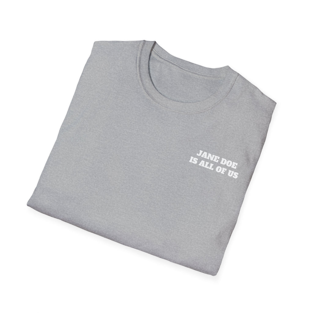JANE DOE IS ALL OF US — Front + Back Tee