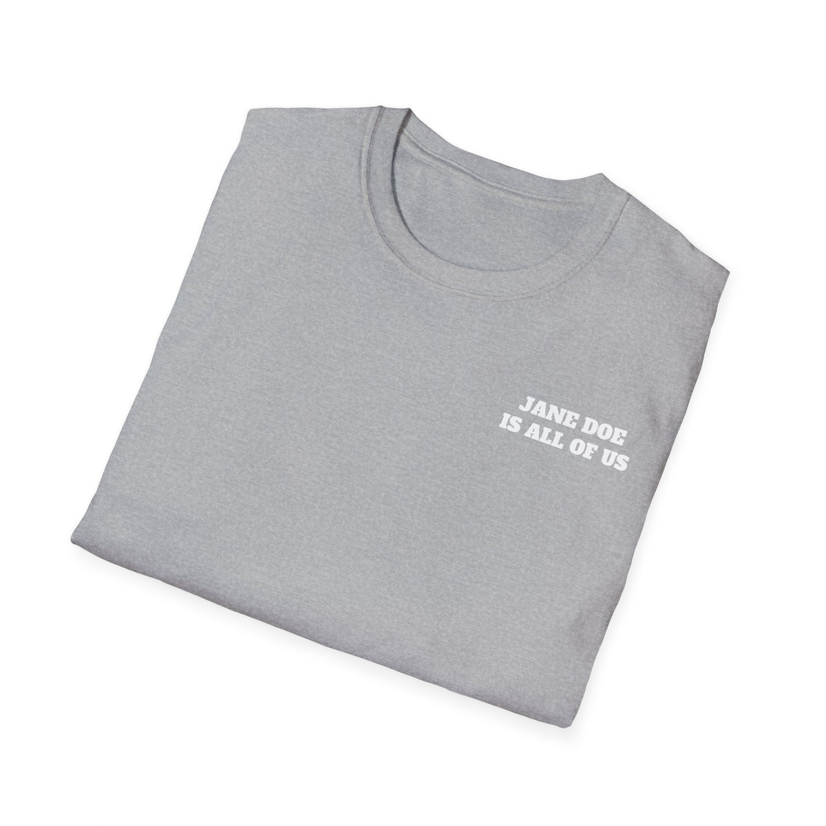 JANE DOE IS ALL OF US — Front + Back Tee