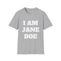 I AM JANE DOE — Large Front Tee