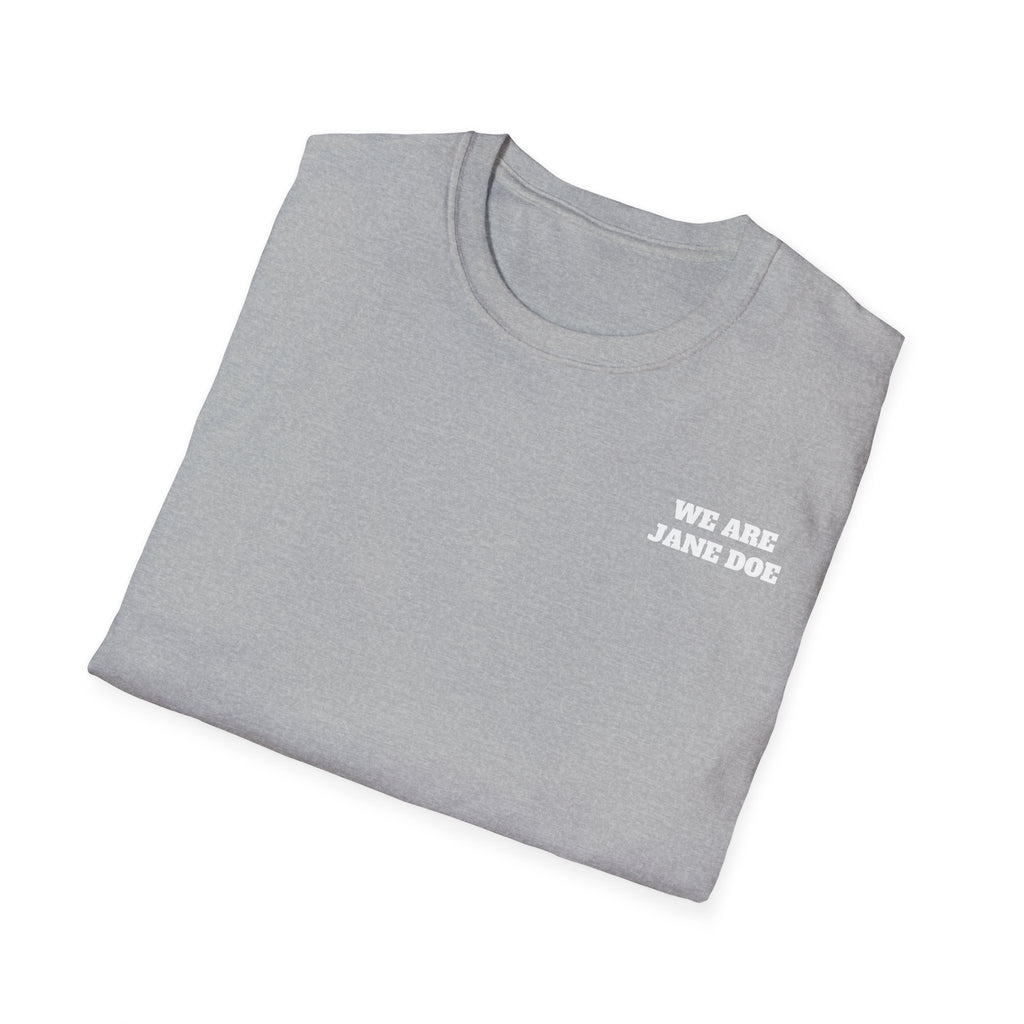 WE ARE JANE DOE — Front + Back Tee